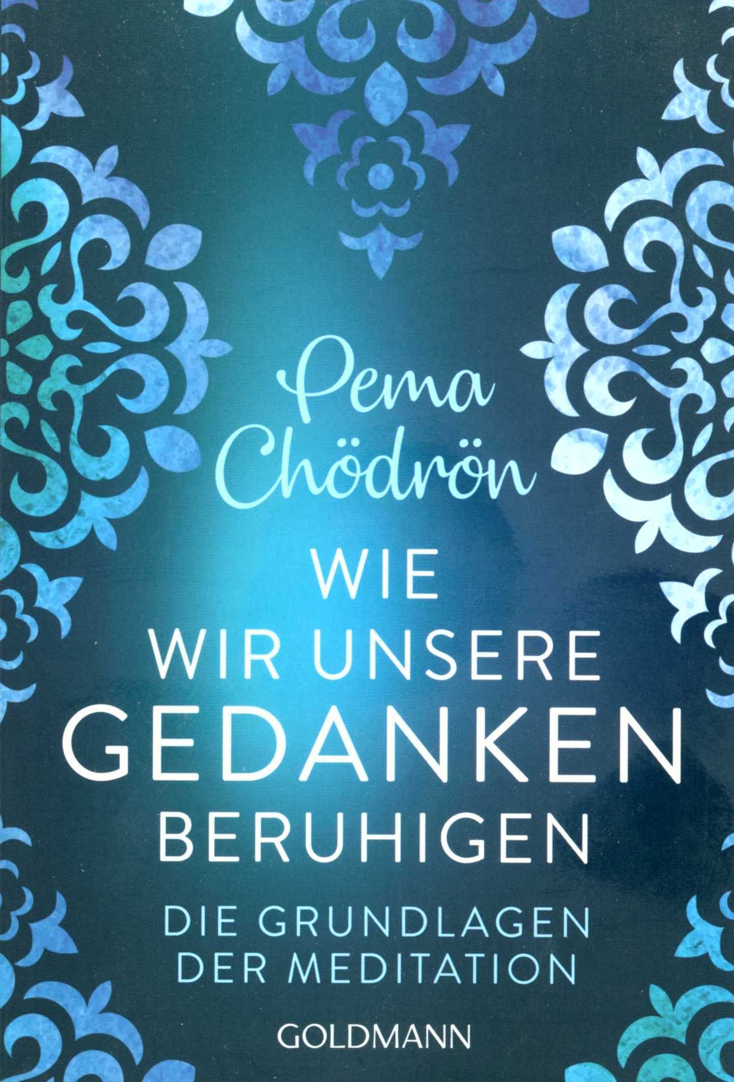 Wie wir unsere Gedanken beruhigen