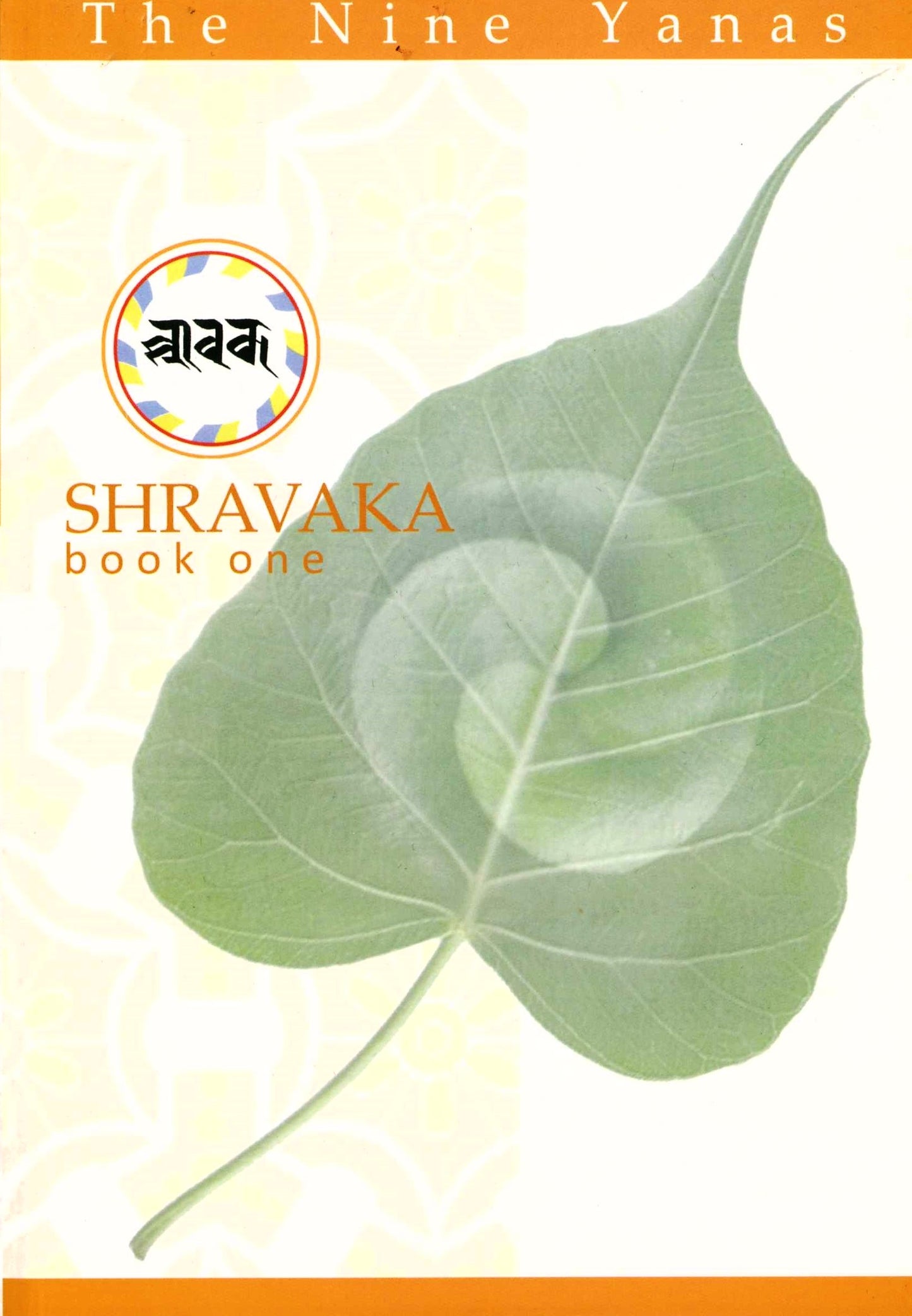The Nine Yanas - Shravaka, Book One