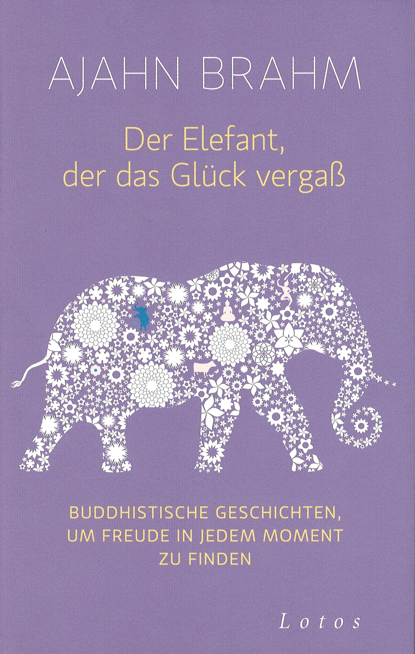 Der Elefant, der das Glück vergaß