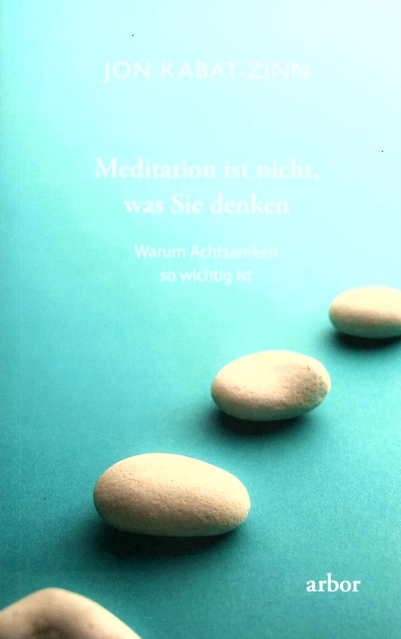 Meditation ist nicht, was Sie denken