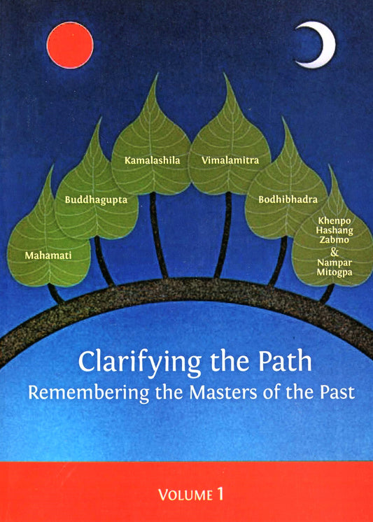 Clarifying the Path, Remembering Masters of the Past