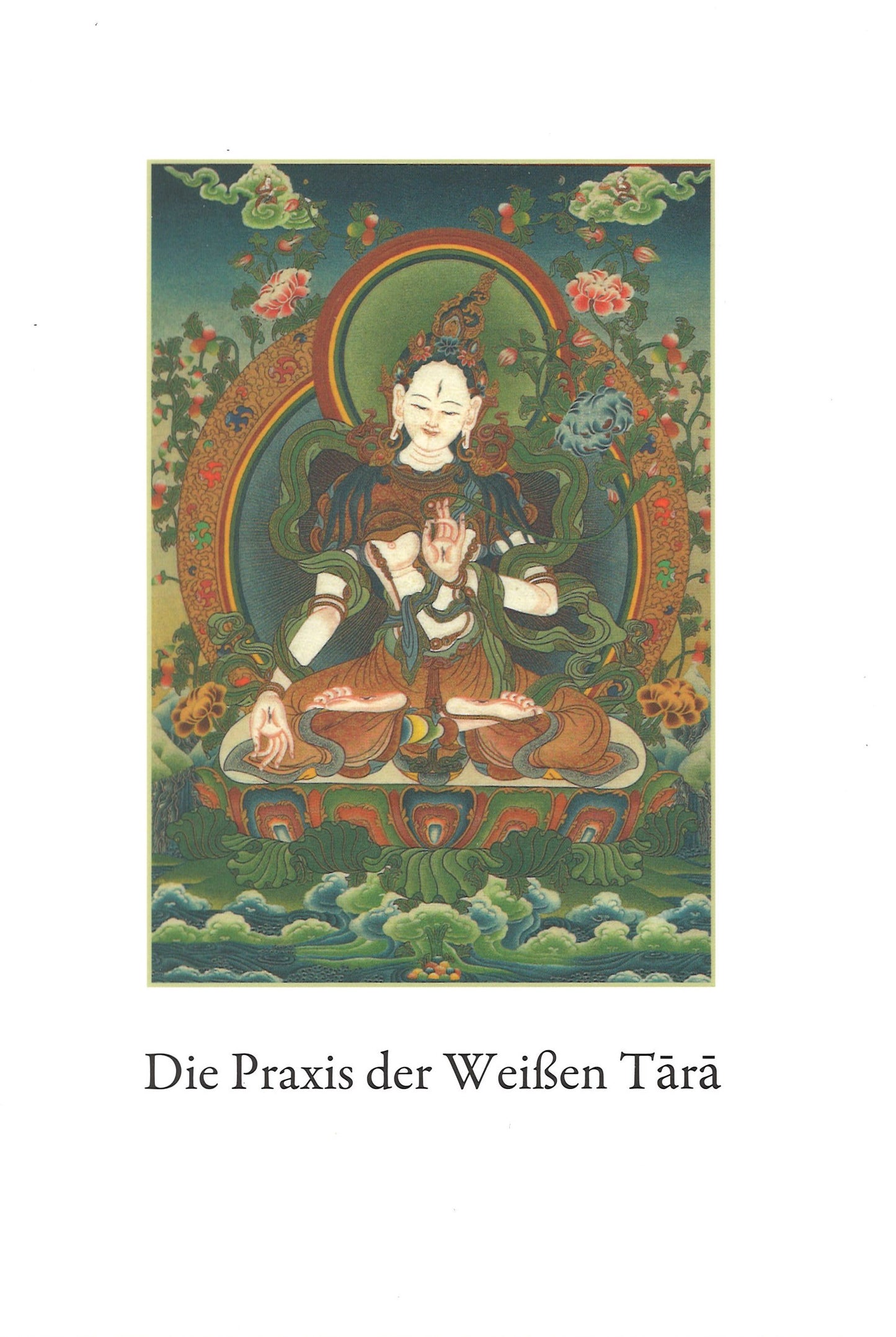 Die Praxis der weißen Tara