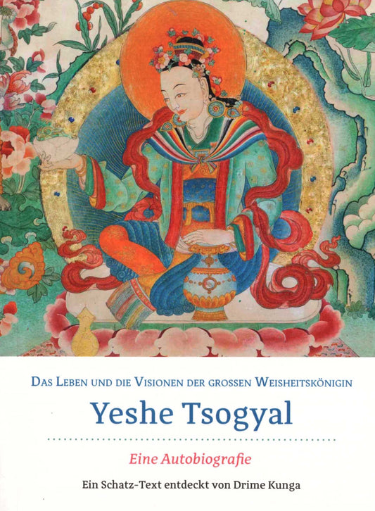 Yeshe Tsogyal: Eine Autobiografía