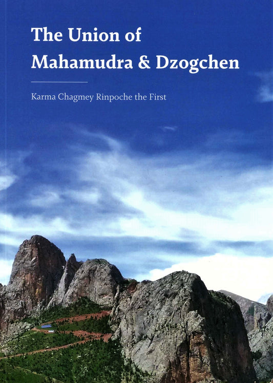 The Union of Mahamudra and Dzogchen